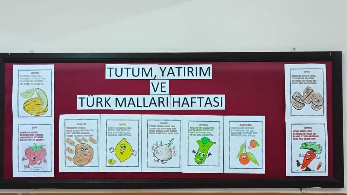 Okulumuzda Tutum Yatırım ve Türk Malları haftası kutlandı.